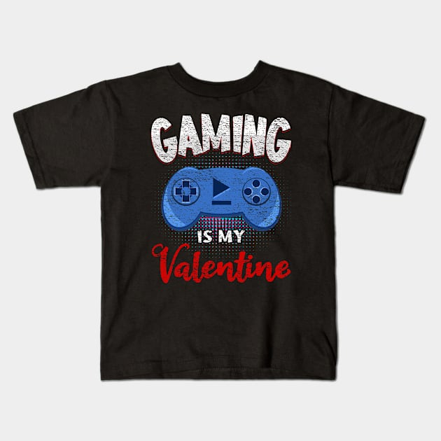 Gaming Is My Valentine Console Text Kids T-Shirt by JaussZ